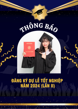 Thông báo về việc đăng ký dự lễ tốt nghiệp năm 2024 (lần II)